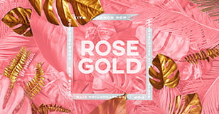 Rose Gold: Dance Pop