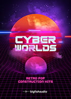 Cyberworlds: Retro Pop Construction Kits Pop Loops